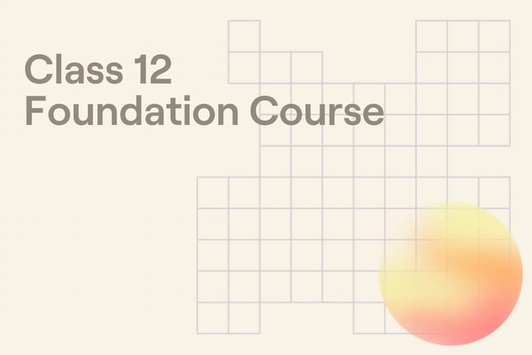digital-product | Class 12 Foundation Course