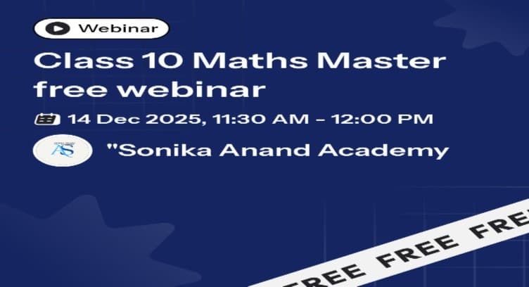 WEBNARS Class 10 Maths Master free webinar
